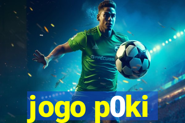 jogo p0ki